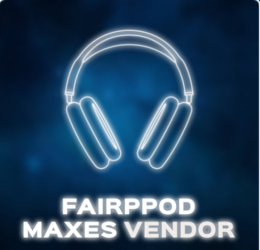 Fairpod max vendor